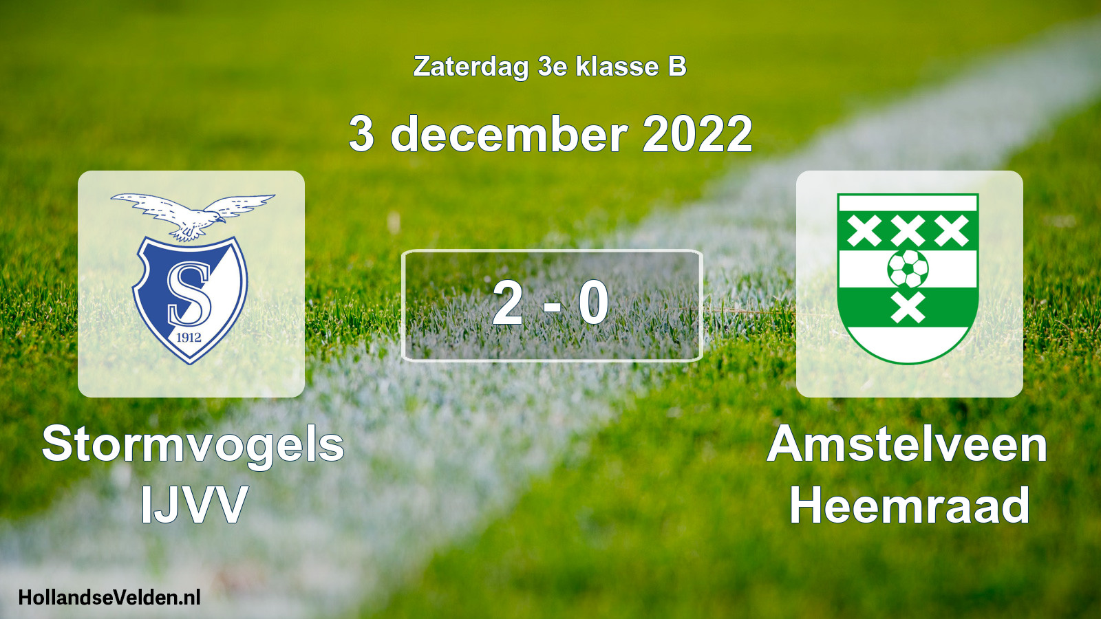 Total number of matches played: Stormvogels IJVV - Amstelveen Heemraad 2 - 0 (3 December 2022)