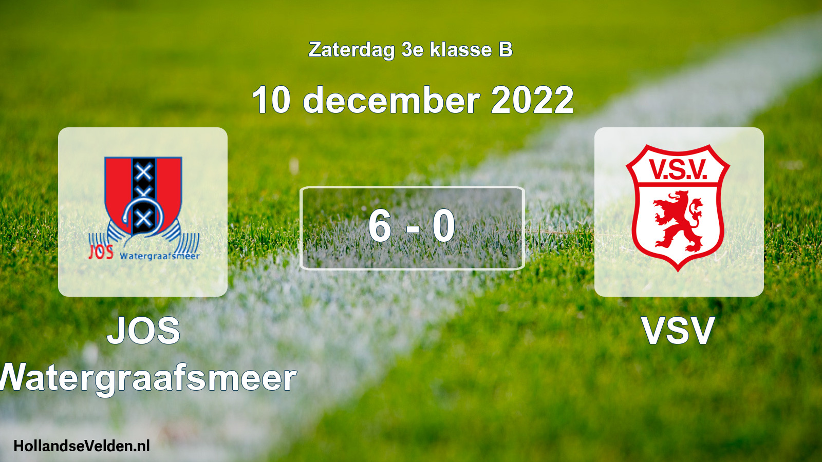 Total number of matches played: JOS Watergraafsmeer - VSV 6 - 0 (10 December 2022)