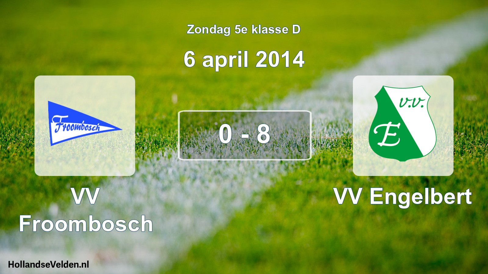 Total number of matches played: VV Froombosch - VV Engelbert 0 - 8 (6 April 2014)