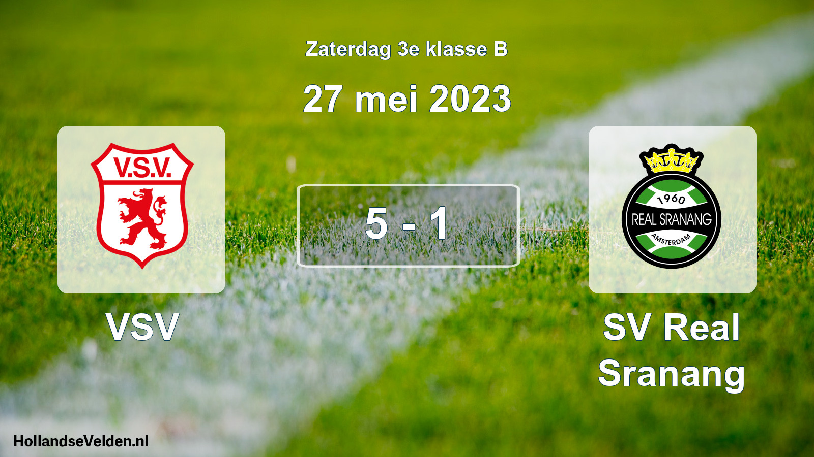 Total number of matches played: VSV - SV Real Sranang 5 - 1 (27 May 2023)