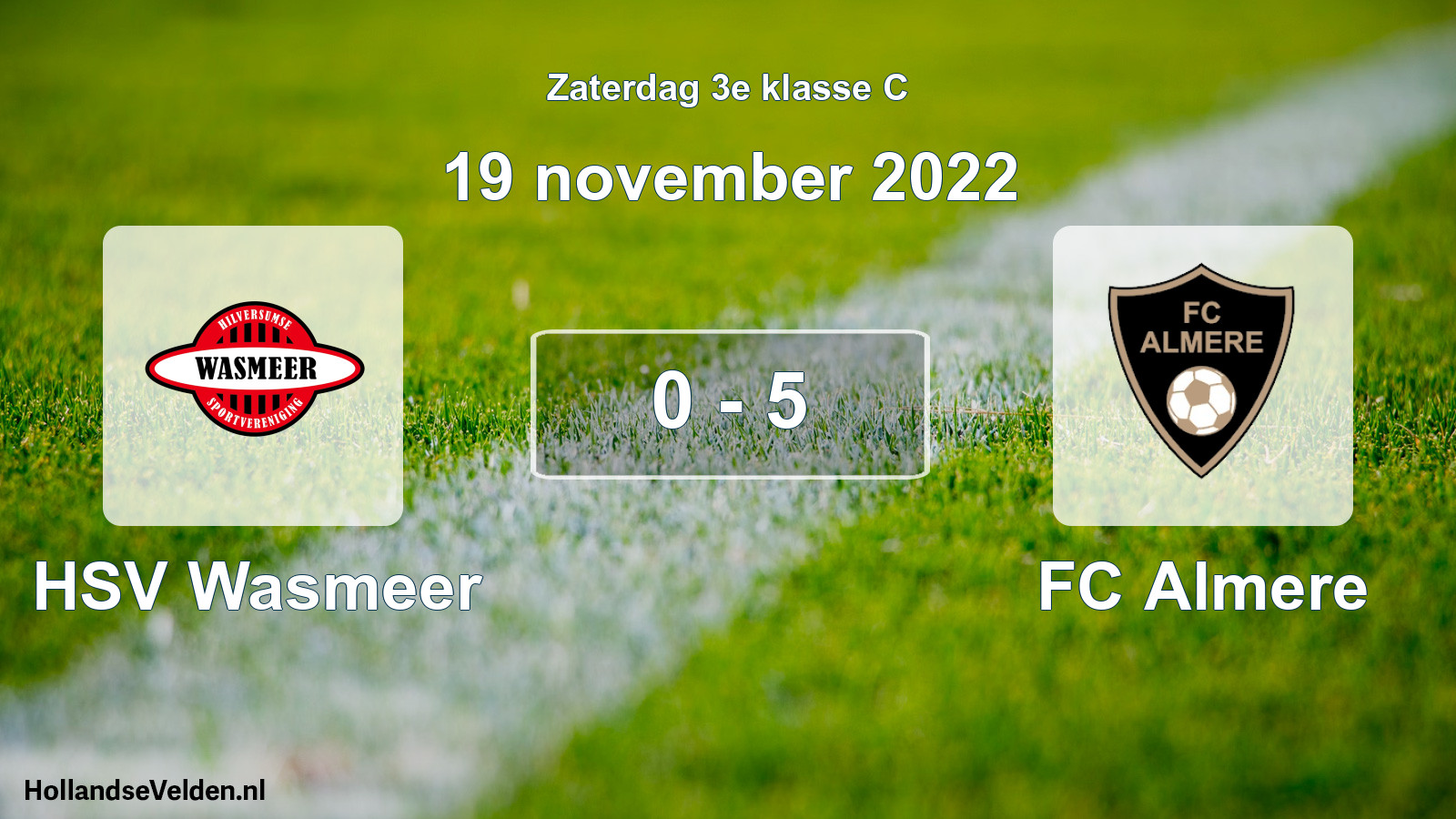 Total number of matches played: HSV Wasmeer - FC Almere 0 - 5 (19 November 2022)