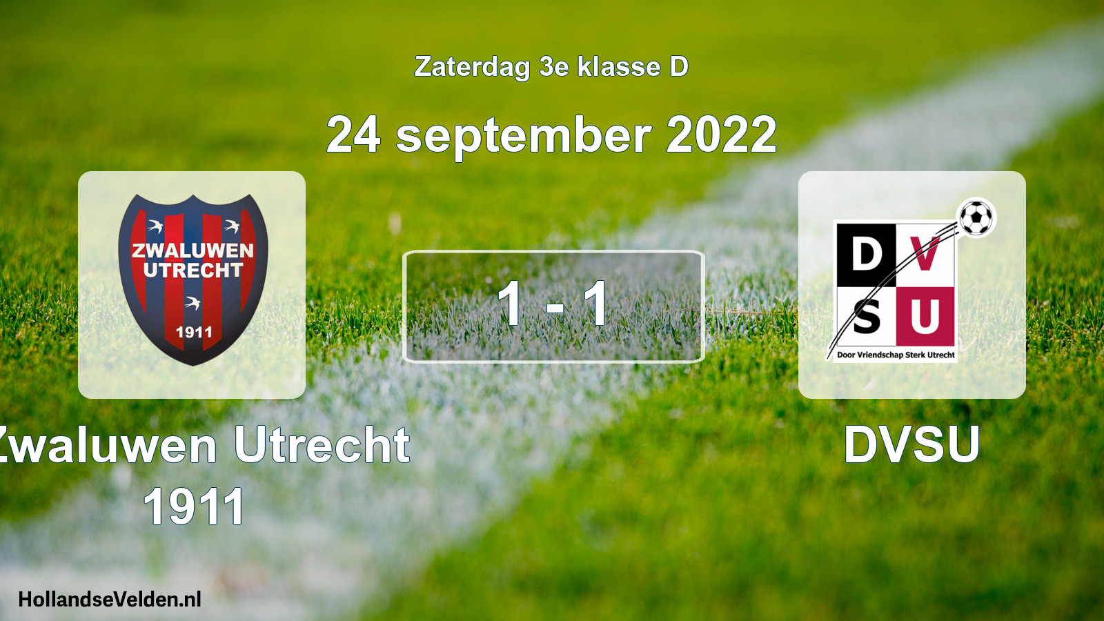 Total number of matches played: Zwaluwen Utrecht 1911 - DVSU 1 - 1 (24 September 2022)