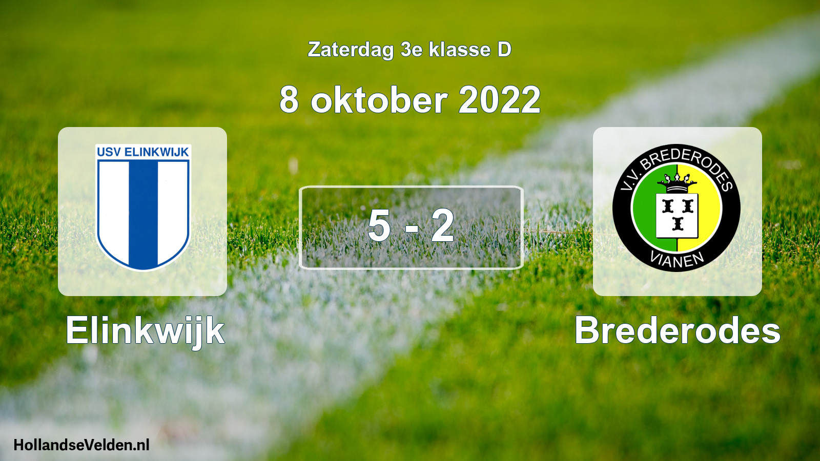 Total number of matches played: Elinkwijk - Brederodes 5 - 2 (8 October 2022)