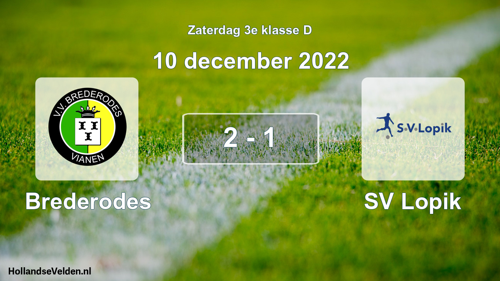 Total number of matches played: Brederodes - SV Lopik 2 - 1 (10 December 2022)