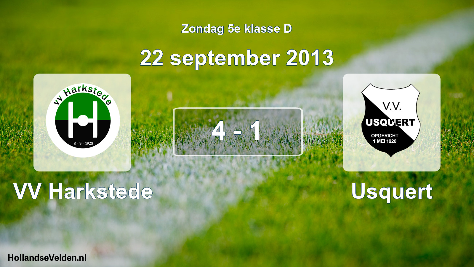 Total number of matches played: VV Harkstede - Usquert 4 - 1 (22 September 2013)