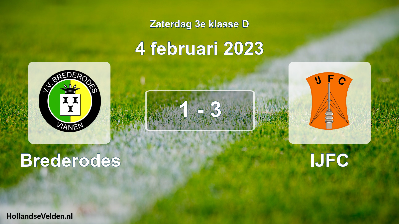 Total number of matches played: Brederodes - IJFC 1 - 3 (4 February 2023)
