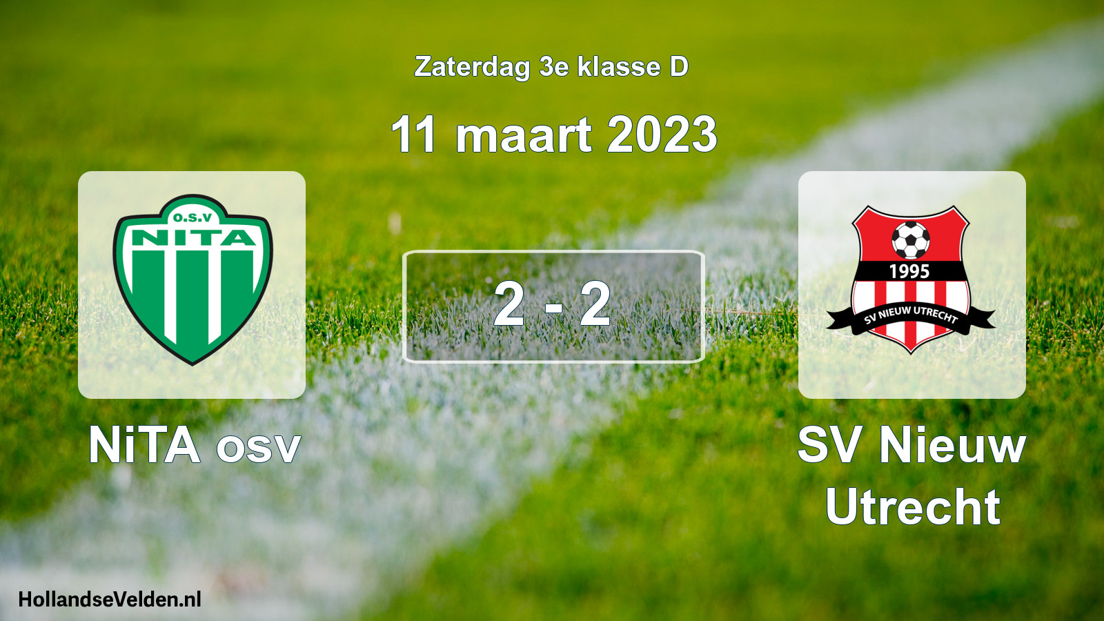Total number of matches played: NiTA osv - SV Nieuw Utrecht 2 - 2 (11 March 2023)