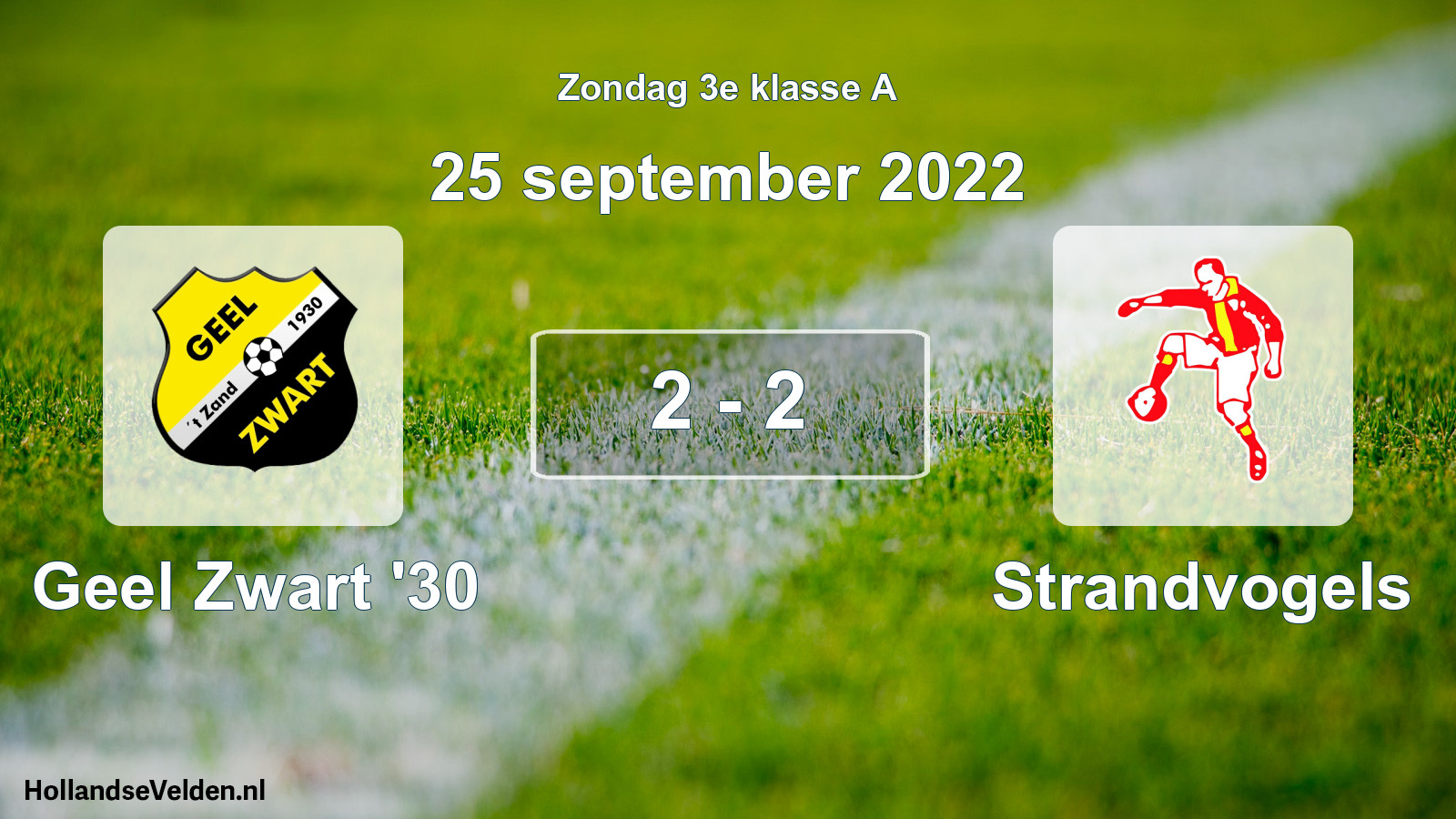 Total number of matches played: Geel Zwart '30 - Strandvogels 2 - 2 (25 September 2022)