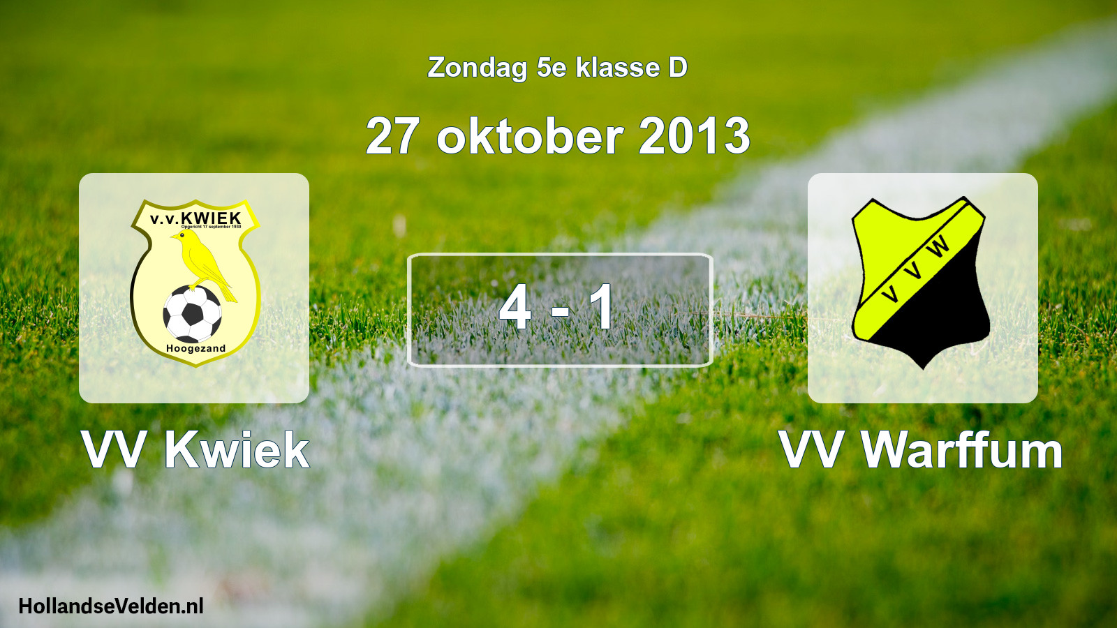 Total number of matches played: VV Kwiek - VV Warffum 4 - 1 (27 October 2013)