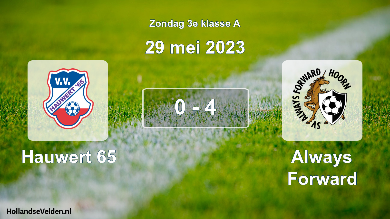 Total number of matches played: Hauwert 65 - Always Forward 0 - 4 (29 May 2023)