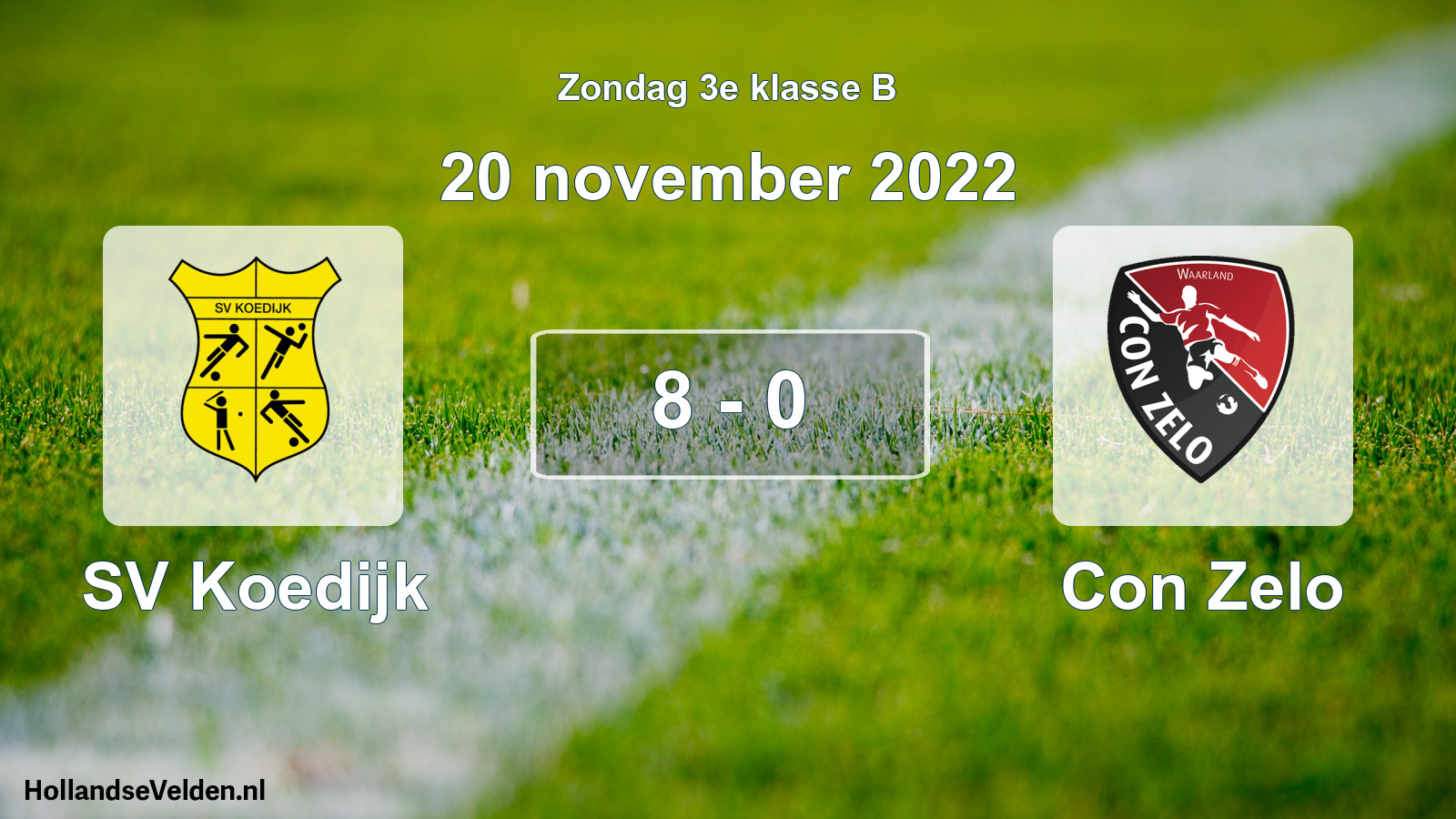 Total number of matches played: SV Koedijk - Con Zelo 8 - 0 (20 November 2022)