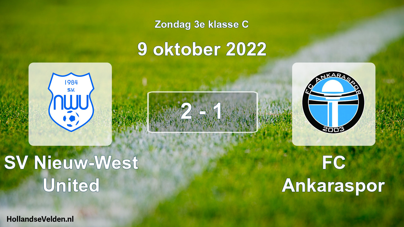 Total number of matches played: SV Nieuw-West United - FC Ankaraspor 2 - 1 (9 October 2022)