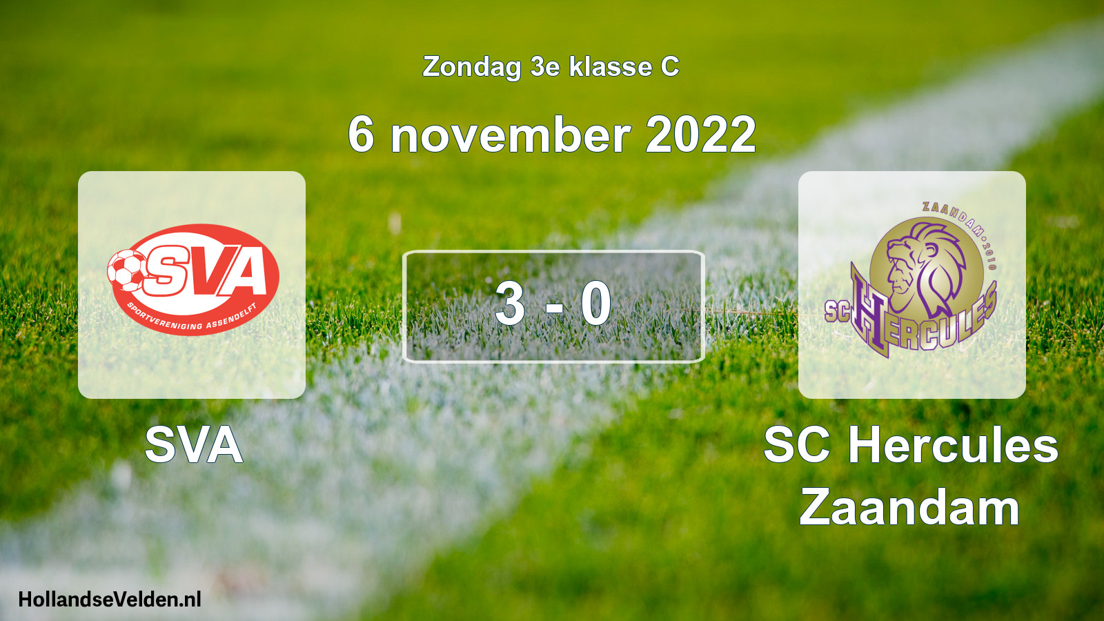 Total number of matches played: SVA - SC Hercules Zaandam 3 - 0 (6 November 2022)