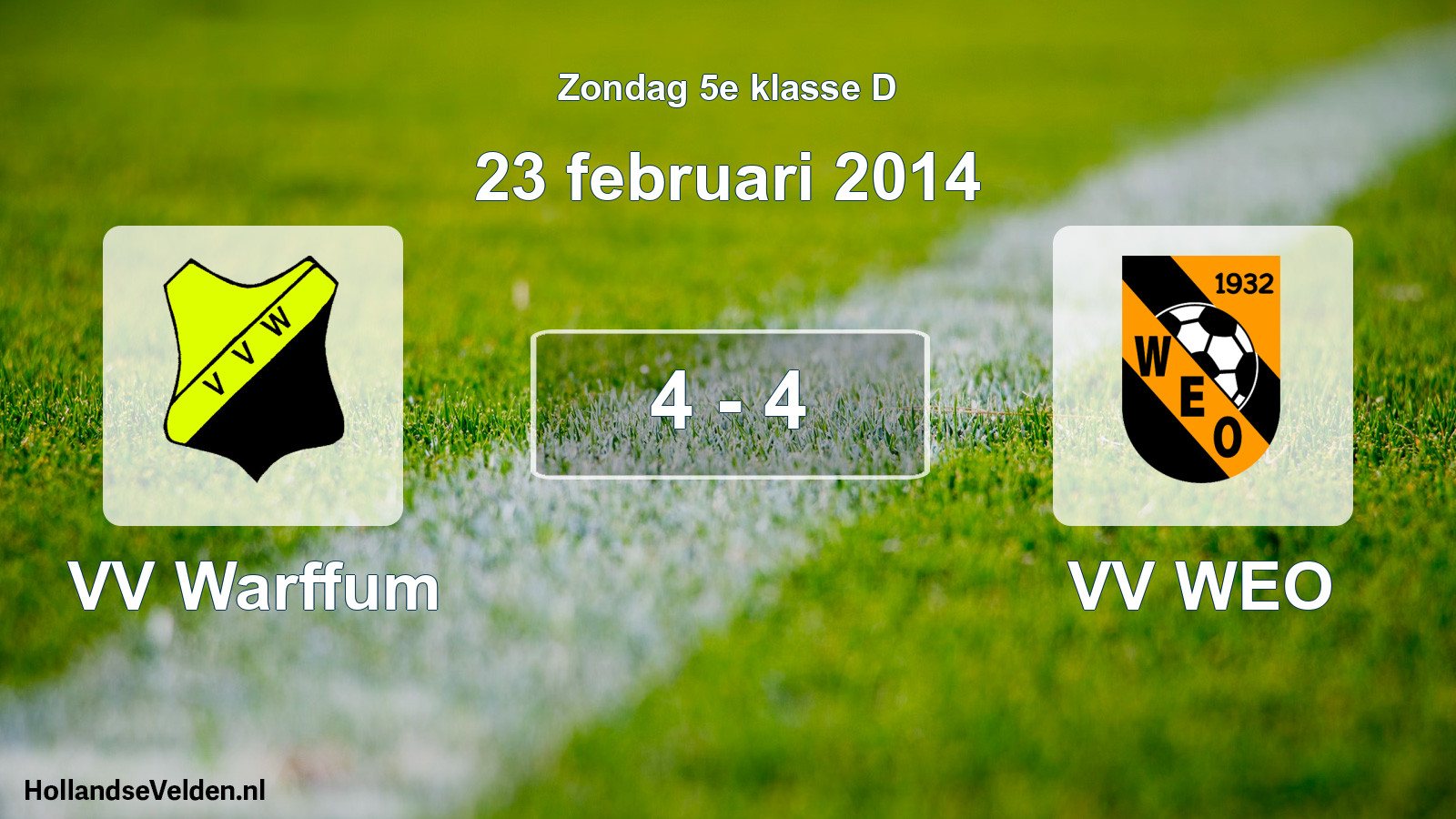 Total number of matches played: VV Warffum - VV WEO 4 - 4 (23 February 2014)