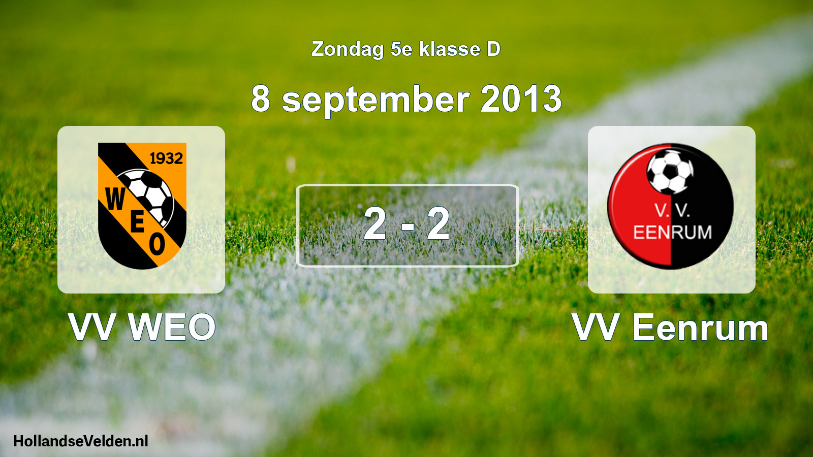 Total number of matches played: VV WEO - VV Eenrum 2 - 2 (8 September 2013)