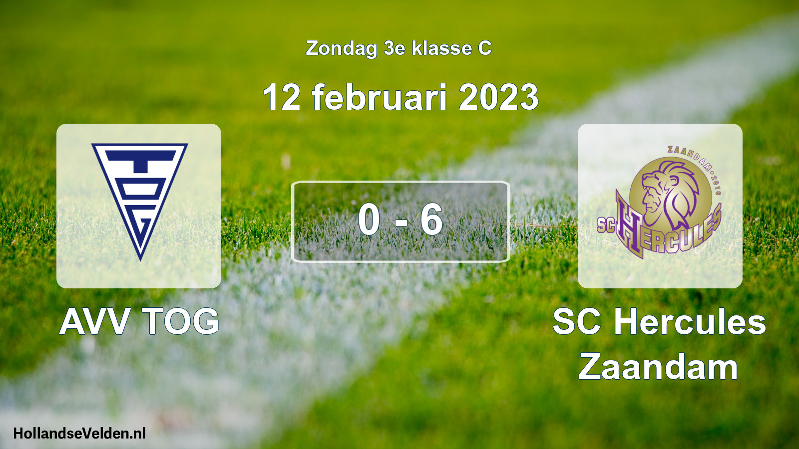 Total number of matches played: AVV TOG - SC Hercules Zaandam 0 - 6 (12 February 2023)