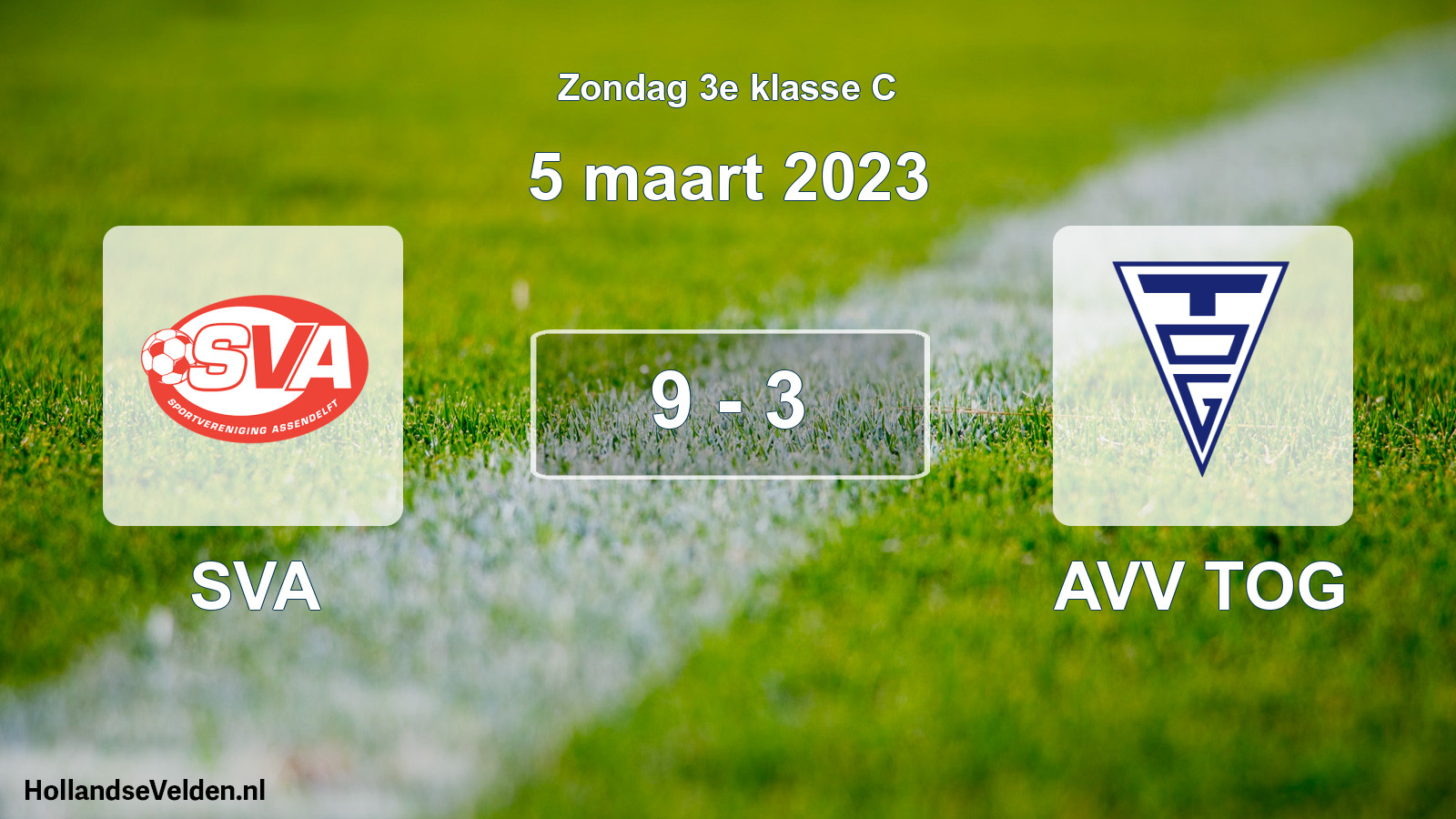 Total number of matches played: SVA - AVV TOG 9 - 3 (5 March 2023)