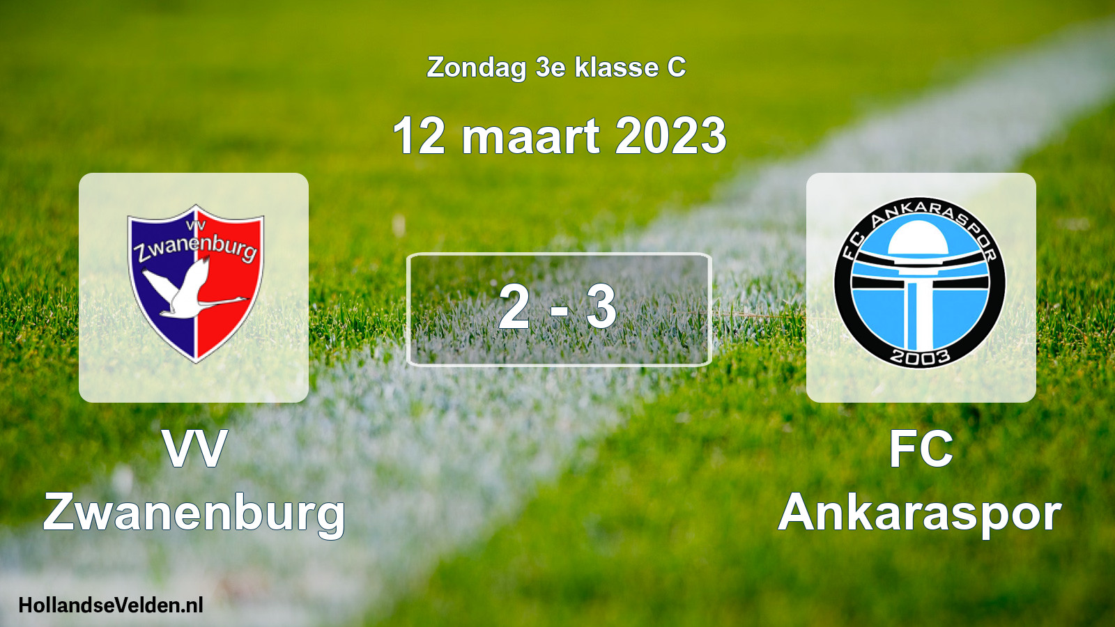 Total number of matches played: VV Zwanenburg - FC Ankaraspor 2 - 3 (12 March 2023)