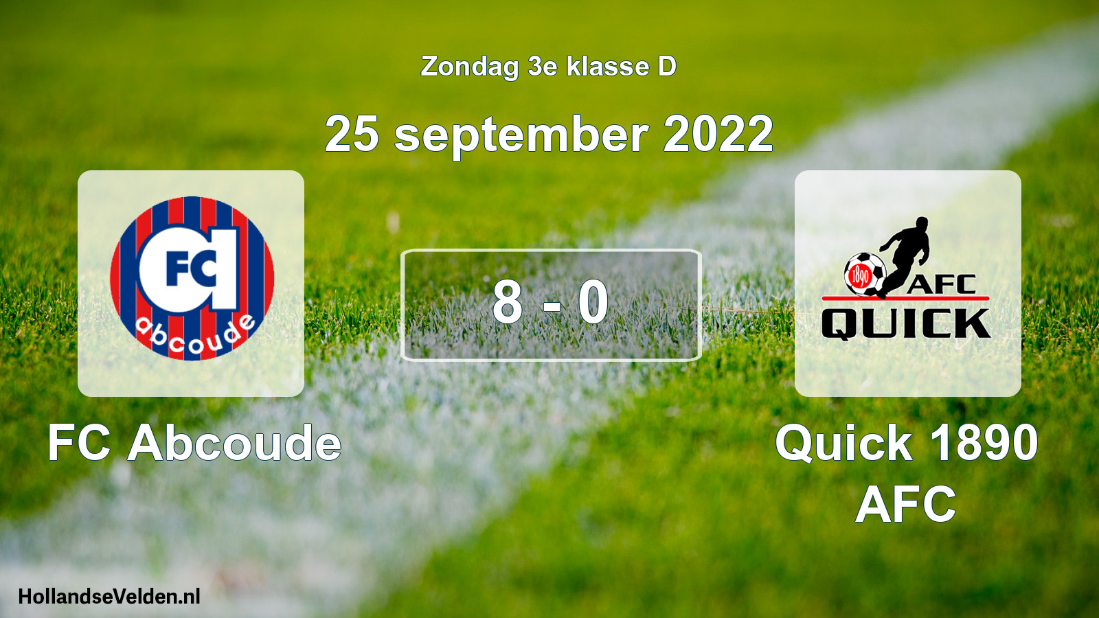 Total number of matches played: FC Abcoude - Quick 1890 AFC 8 - 0 (25 September 2022)