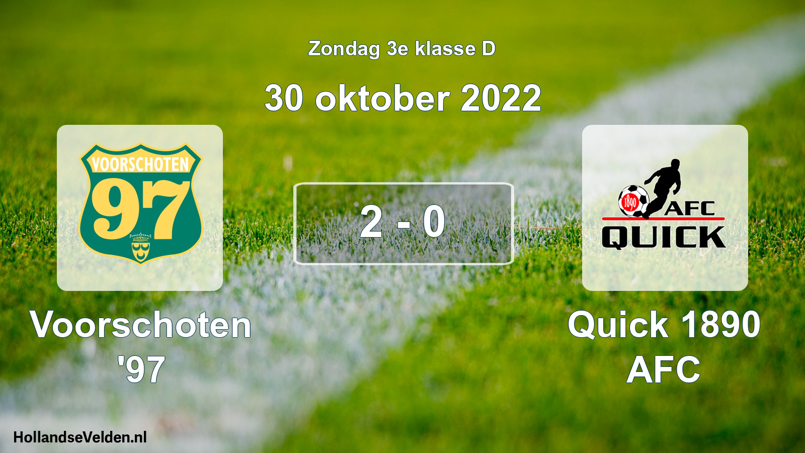 Total number of matches played: Voorschoten '97 - Quick 1890 AFC 2 - 0 (30 October 2022)