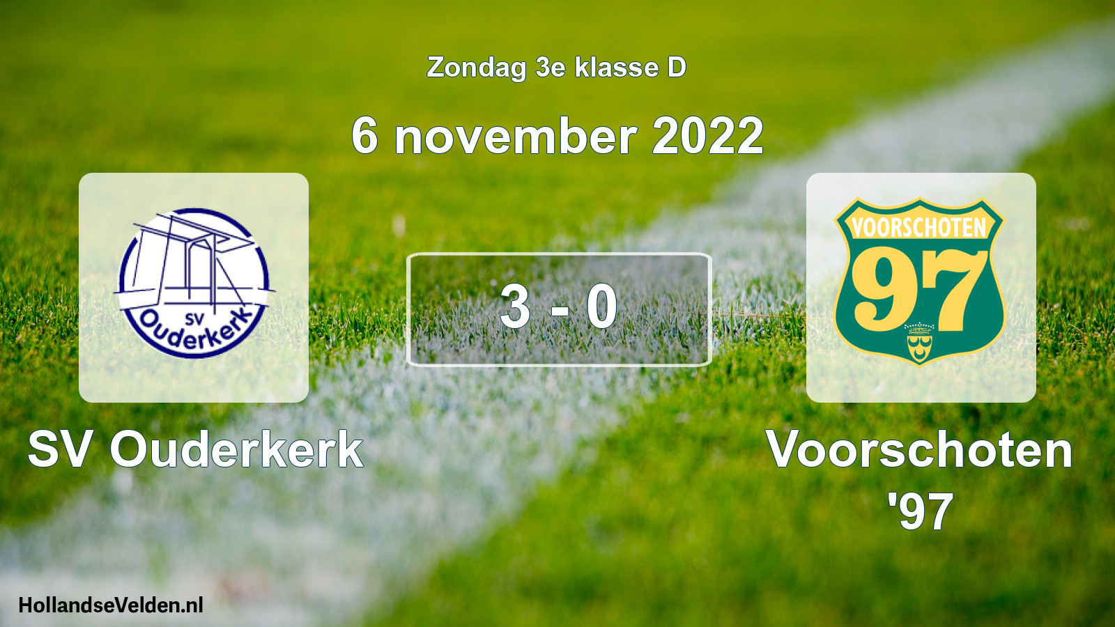 Total number of matches played: SV Ouderkerk - Voorschoten '97 3 - 0 (6 November 2022)