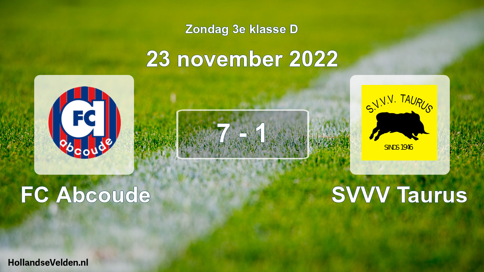 Total number of matches played: FC Abcoude - SVVV Taurus 7 - 1 (23 November 2022)