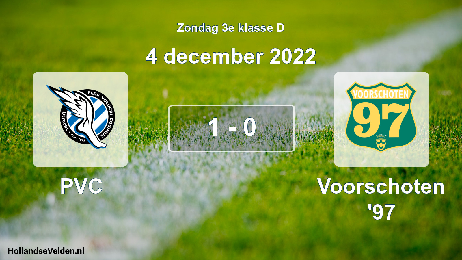 Total number of matches played: PVC - Voorschoten '97 1 - 0 (4 December 2022)