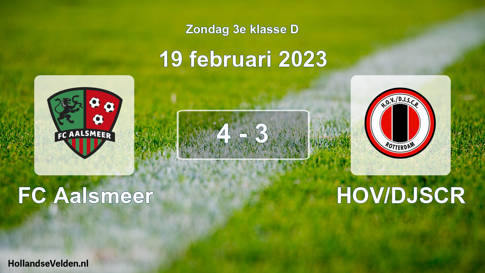 Total number of matches played: FC Aalsmeer - HOV/DJSCR 4 - 3 (19 February 2023)
