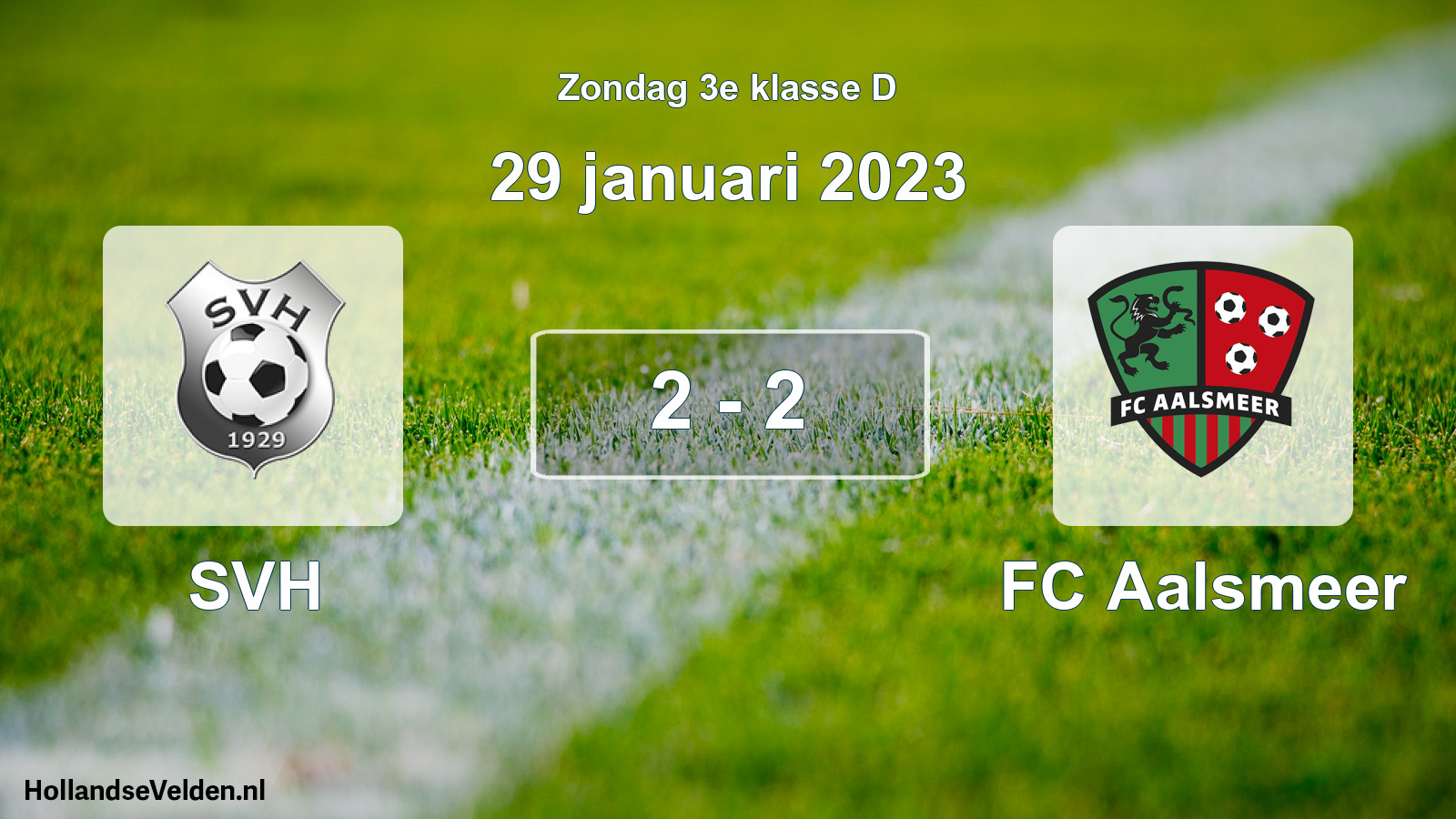 Total number of matches played: SVH - FC Aalsmeer 2 - 2 (29 January 2023)