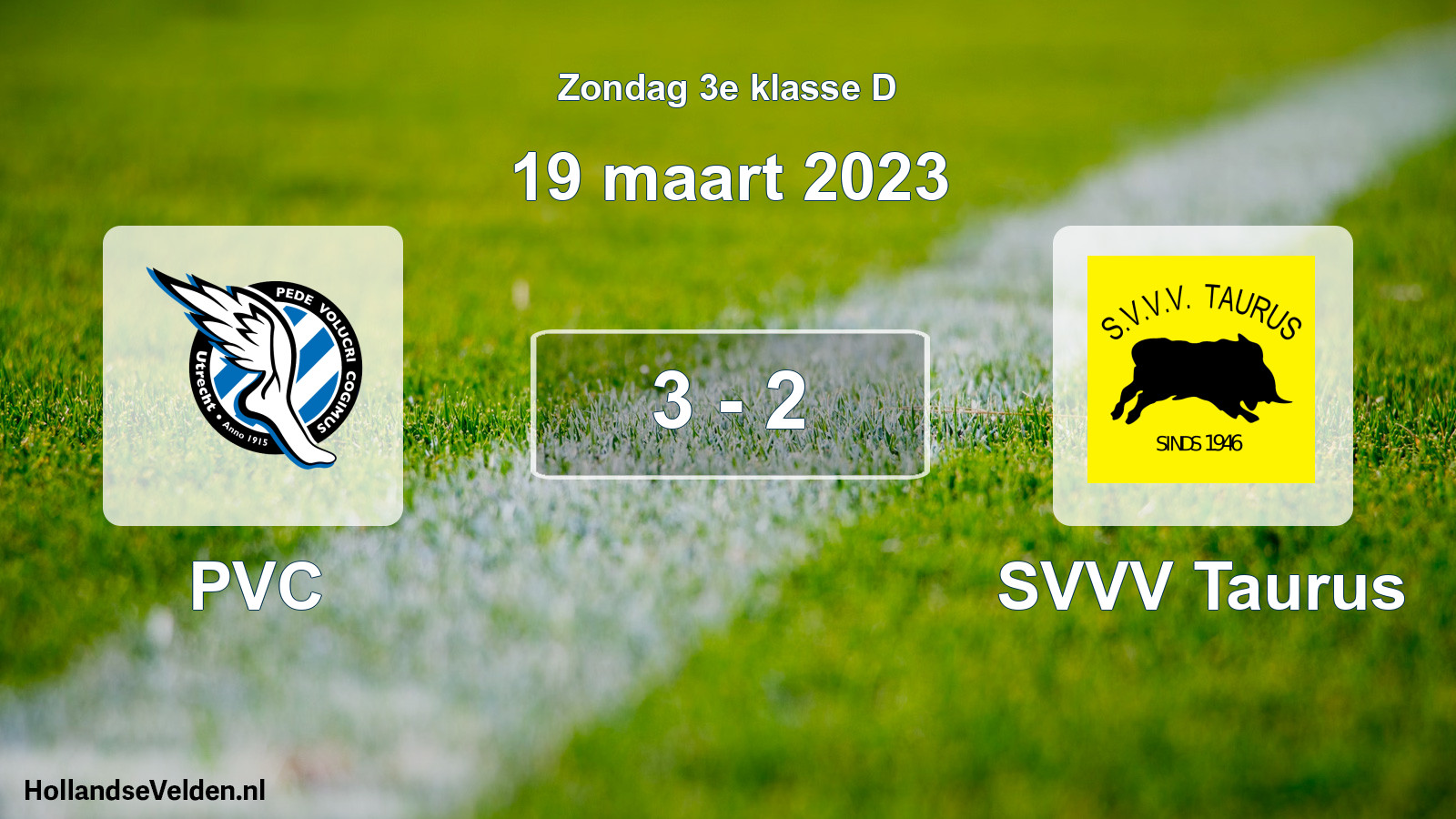 Total number of matches played: PVC - SVVV Taurus 3 - 2 (19 March 2023)