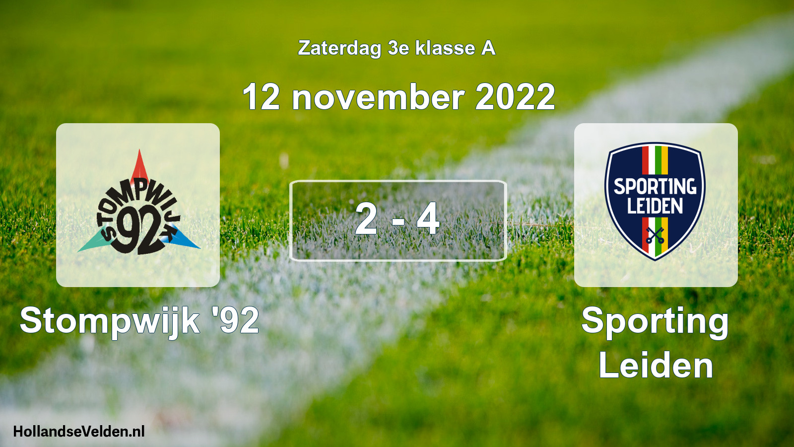 Total number of matches played: Stompwijk '92 - Sporting Leiden 2 - 4 (12 November 2022)