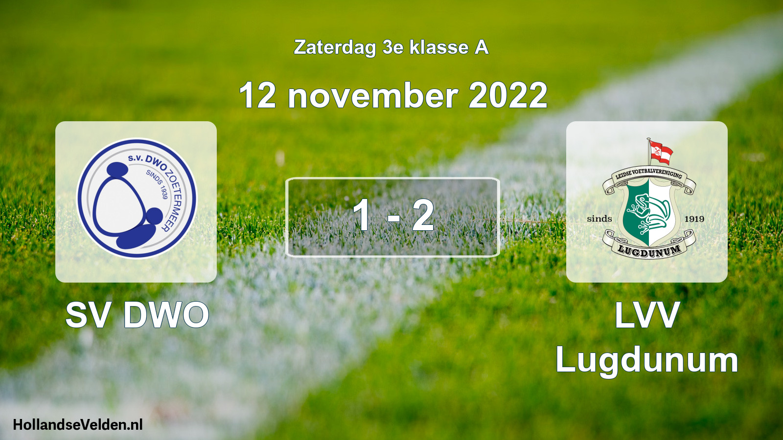 Total number of matches played: SV DWO - LVV Lugdunum 1 - 2 (12 November 2022)