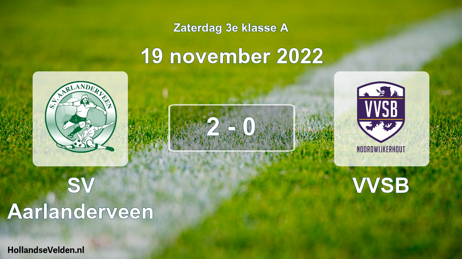 Total number of matches played: SV Aarlanderveen - VVSB 2 - 0 (19 November 2022)