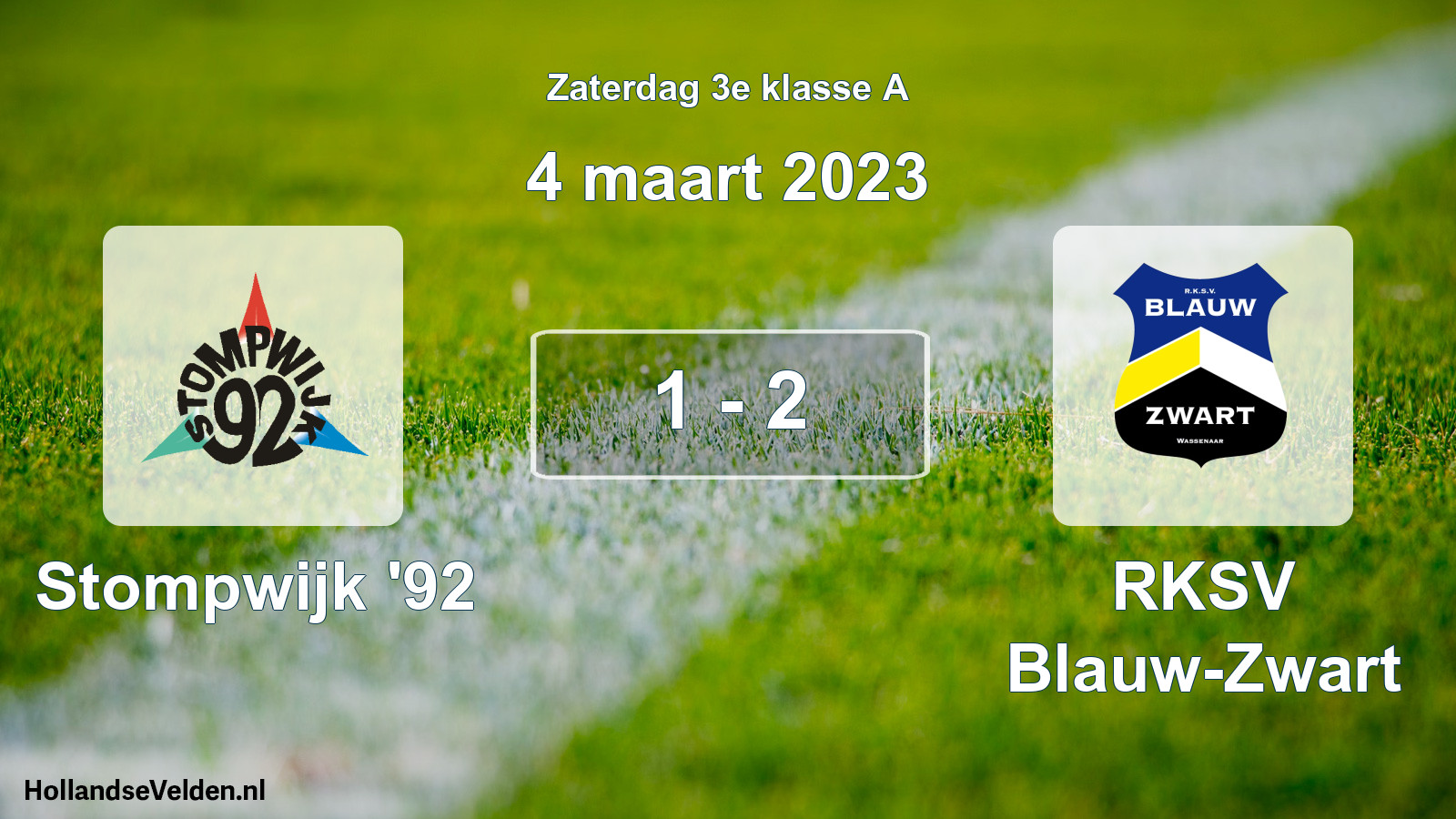 Total number of matches played: Stompwijk '92 - RKSV Blauw-Zwart 1 - 2 (4 March 2023)