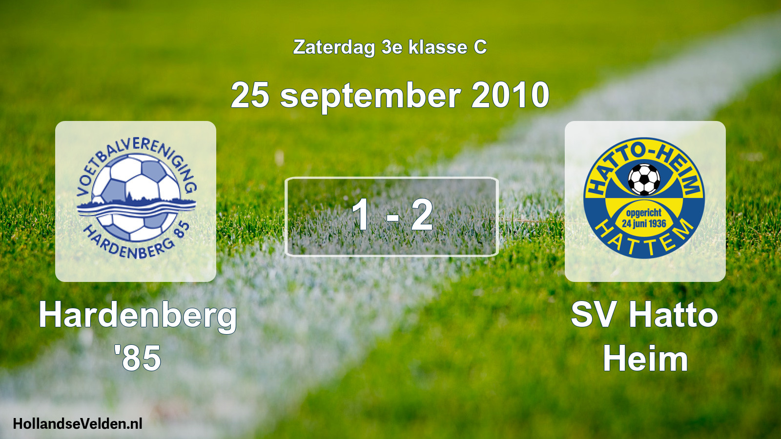 Total number of matches played: Hardenberg '85 - SV Hatto Heim 1 - 2 (25 September 2010)