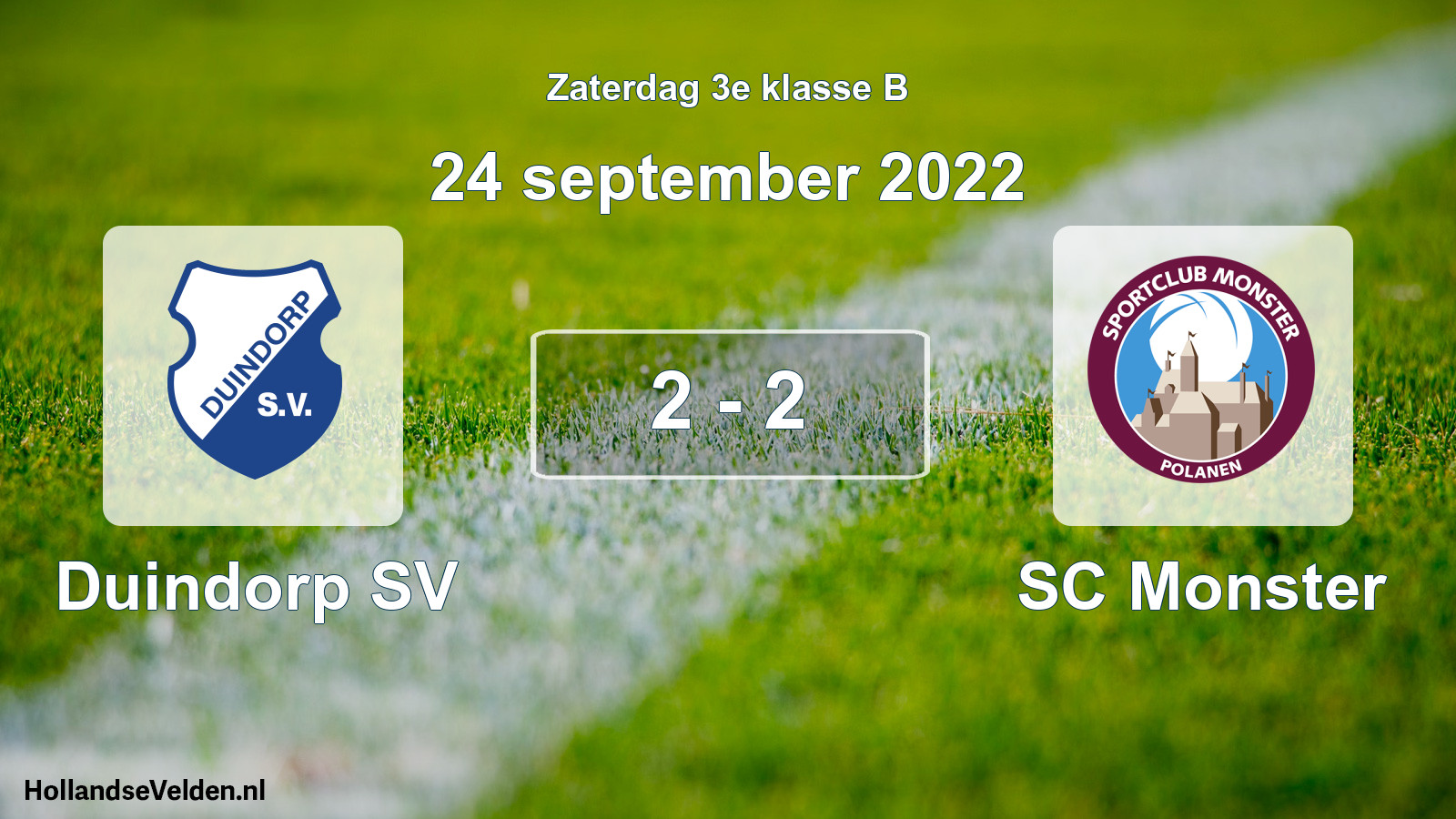 Total number of matches played: Duindorp SV - SC Monster 2 - 2 (24 September 2022)
