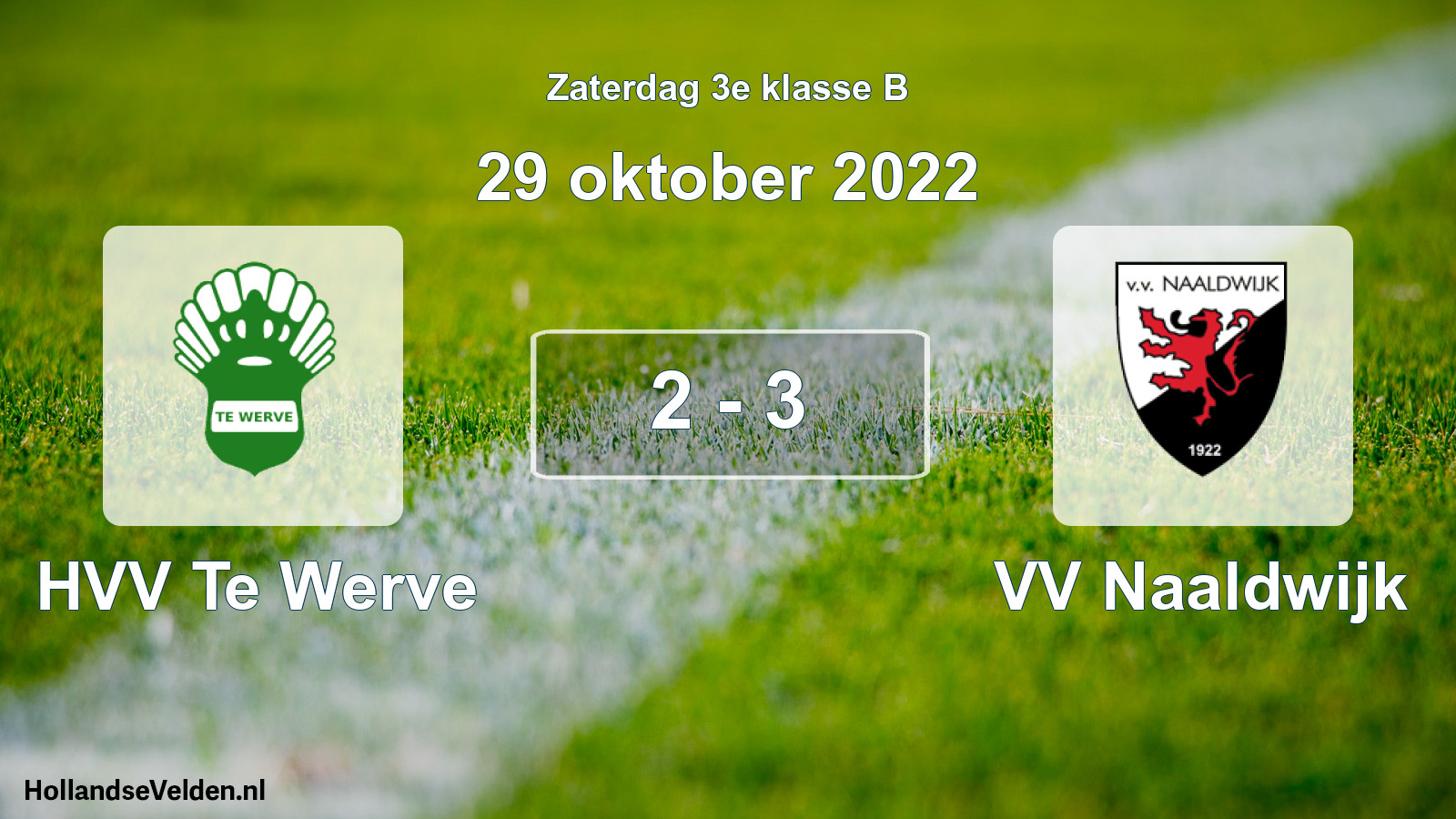 Total number of matches played: HVV Te Werve - VV Naaldwijk 2 - 3 (29 October 2022)