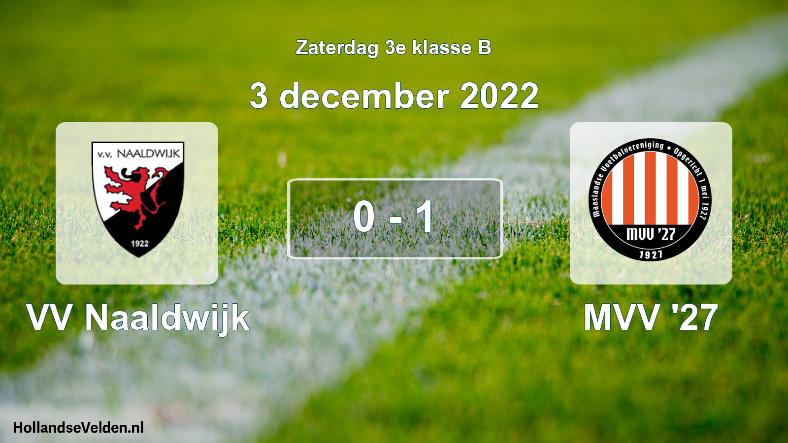 Total number of matches played: VV Naaldwijk - MVV '27 0 - 1 (3 December 2022)