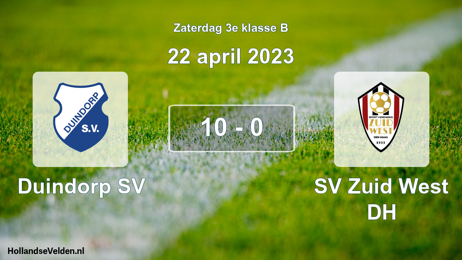 Total number of matches played: Duindorp SV - SV Zuid West DH 10 - 0 (22 April 2023)