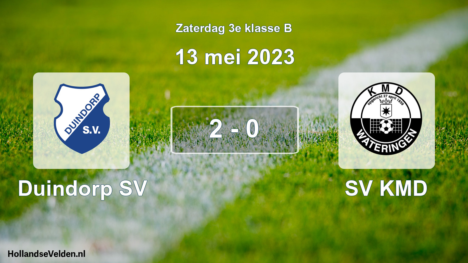 Total number of matches played: Duindorp SV - SV KMD 2 - 0 (13 May 2023)