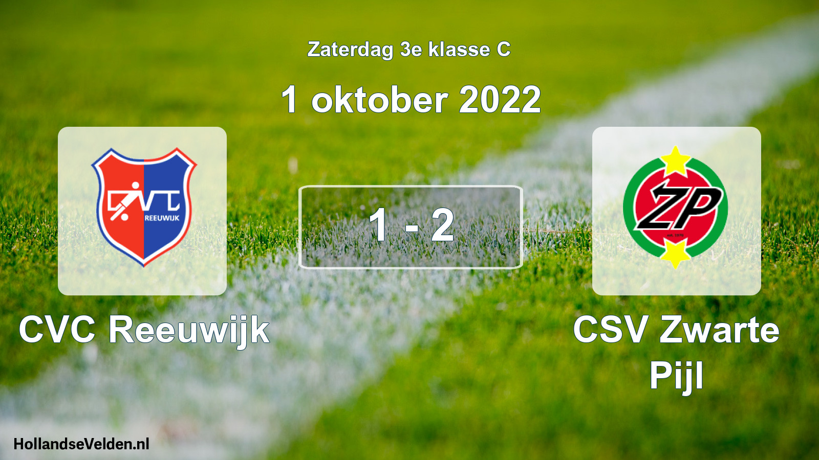 Total number of matches played: CVC Reeuwijk - CSV Zwarte Pijl 1 - 2 (1 October 2022)