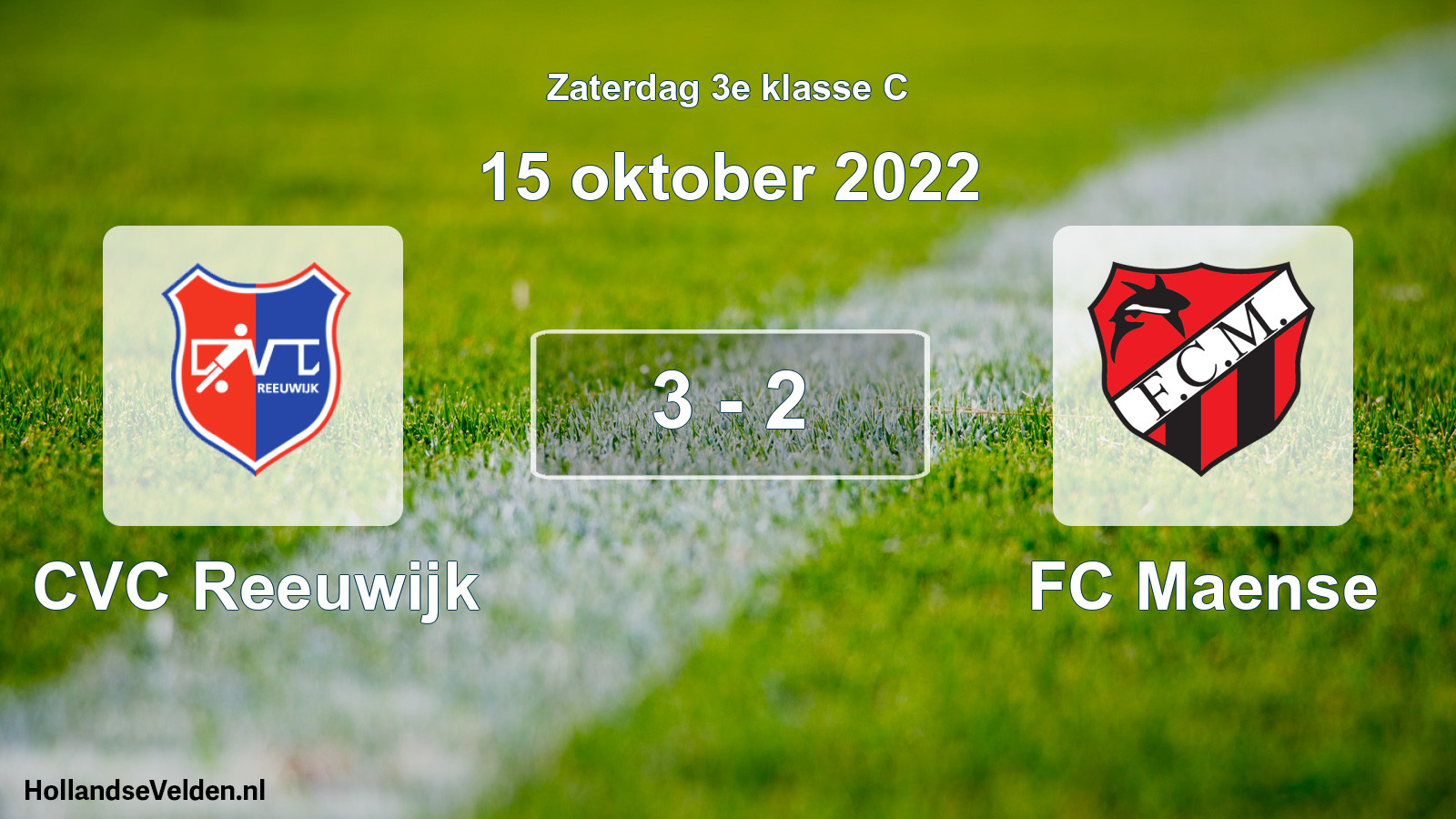 Total number of matches played: CVC Reeuwijk - FC Maense 3 - 2 (15 October 2022)