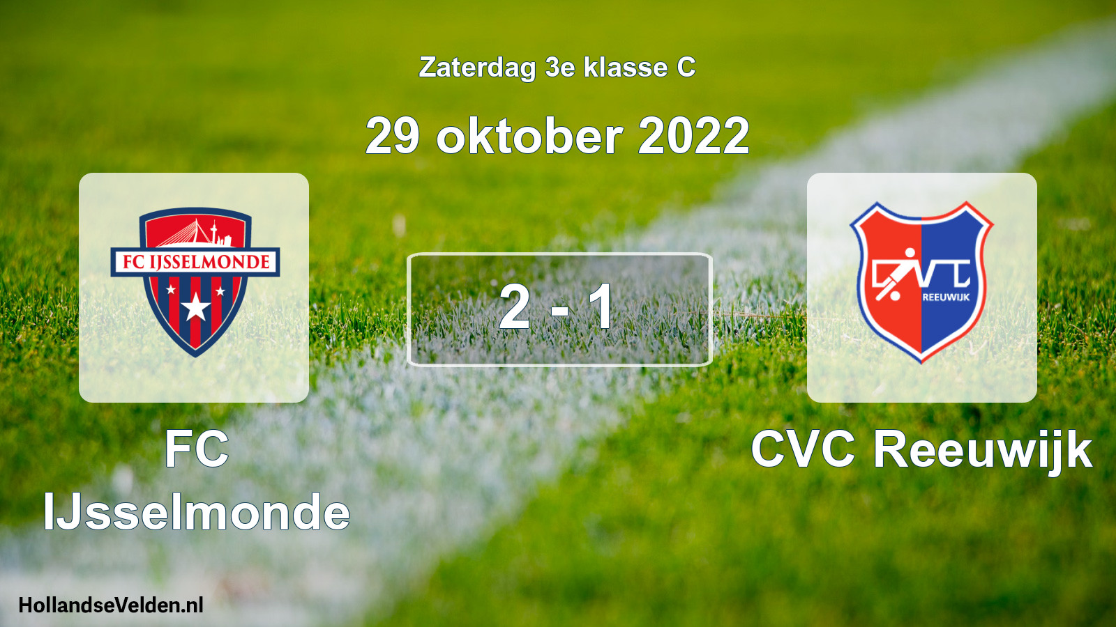 Total number of matches played: FC IJsselmonde - CVC Reeuwijk 2 - 1 (29 October 2022)