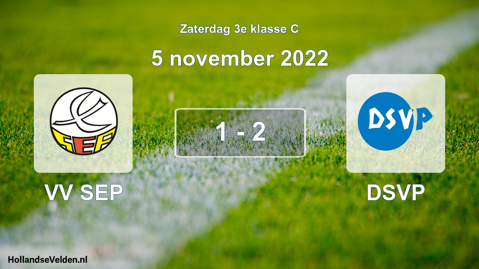 Total number of matches played: VV SEP - DSVP 1 - 2 (5 November 2022)