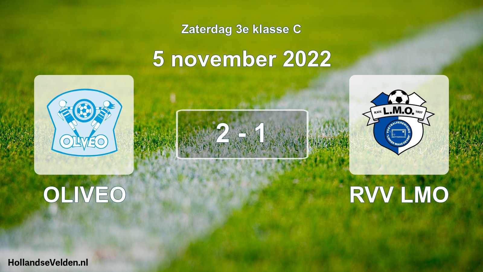 Total number of matches played: OLIVEO - RVV LMO 2 - 1 (5 November 2022)