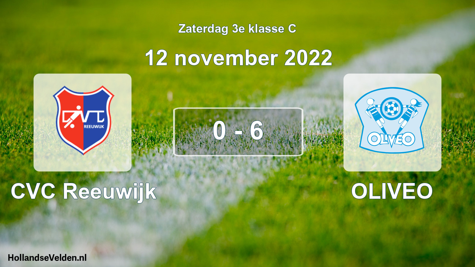 Total number of matches played: CVC Reeuwijk - OLIVEO 0 - 6 (12 November 2022)