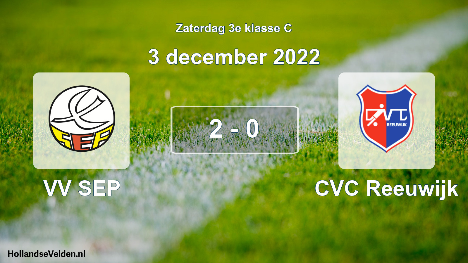 Total number of matches played: VV SEP - CVC Reeuwijk 2 - 0 (3 December 2022)