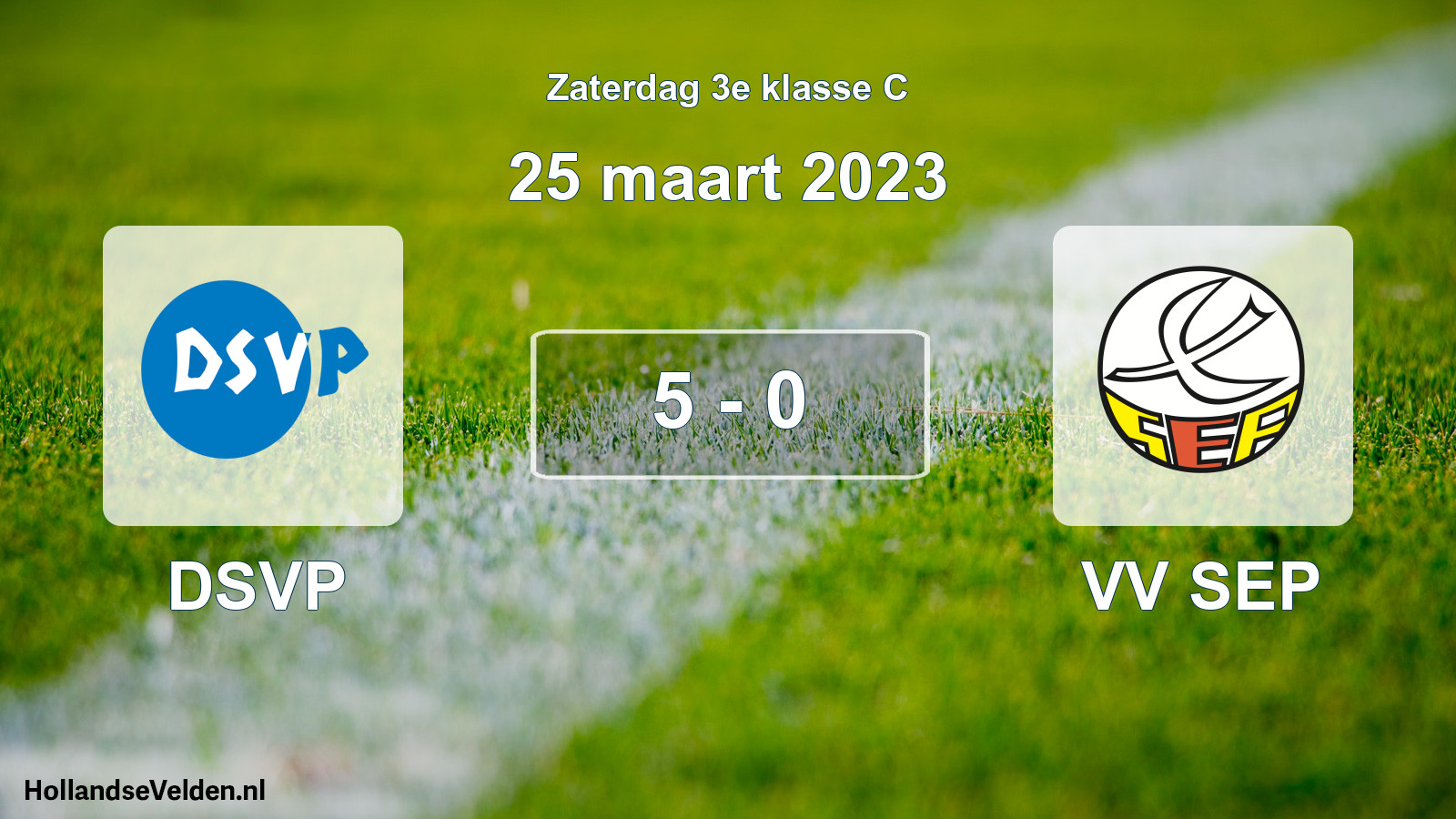 Total number of matches played: DSVP - VV SEP 5 - 0 (25 March 2023)