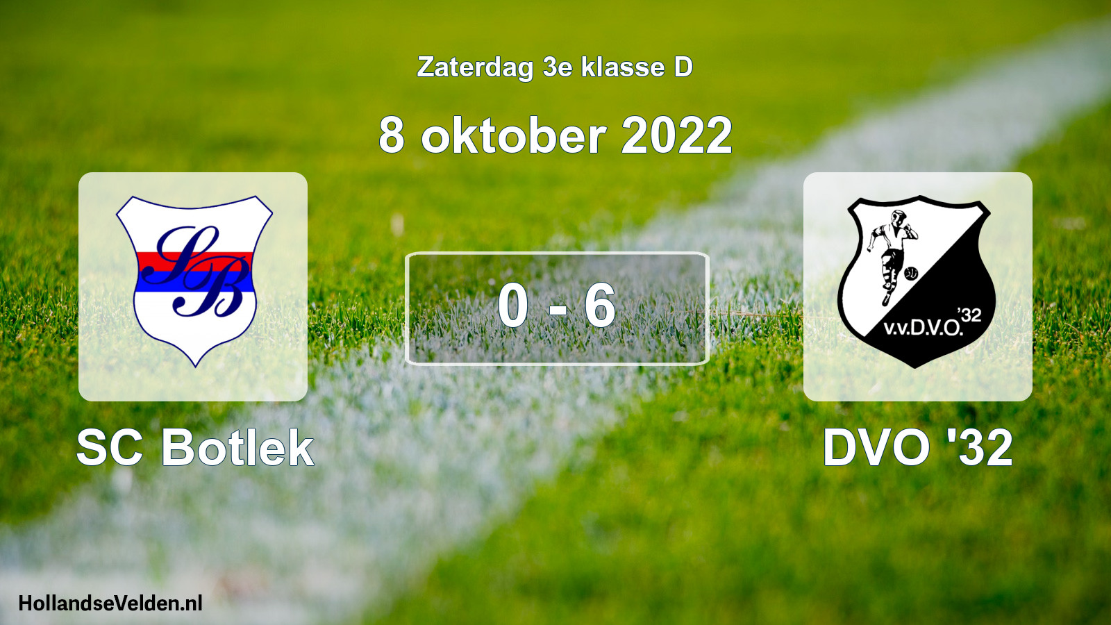 Total number of matches played: SC Botlek - DVO '32 0 - 6 (8 October 2022)