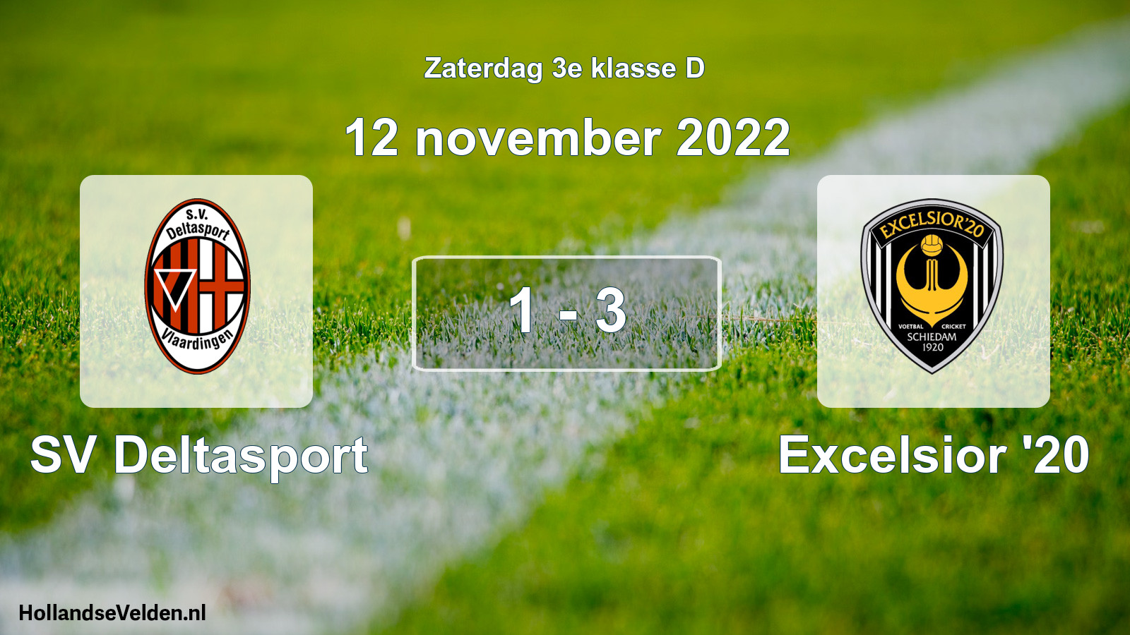 Total number of matches played: SV Deltasport - Excelsior '20 1 - 3 (12 November 2022)